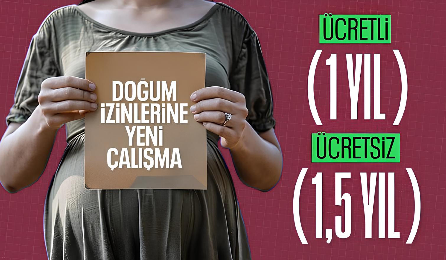 Taslak hazır: Ücretli doğum izni bir yıla çıkarılıyor