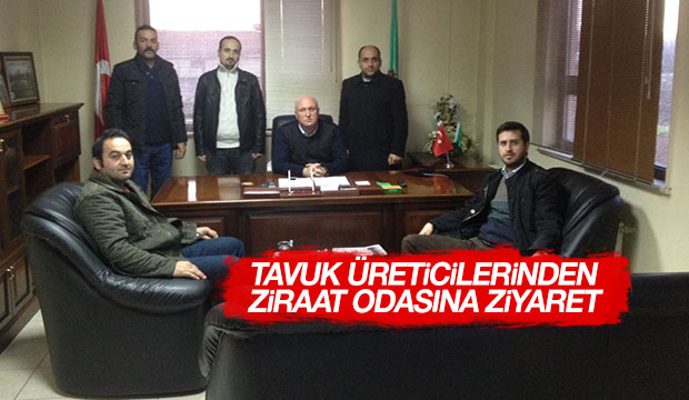 TAVUK ÜRETİCİLERİNDEN ZİRAAT ODASINA ZİYARET 