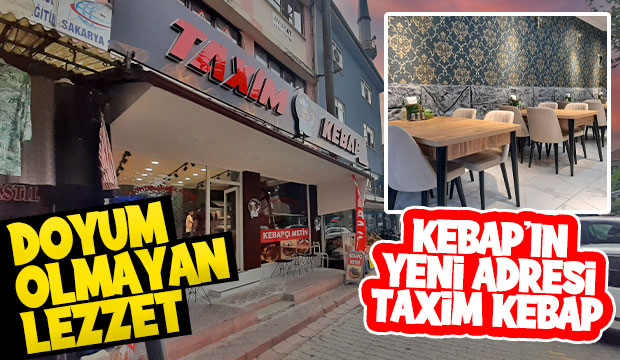Taxim Kebap Akyazı Baraka Camii yanında hizmete girdi