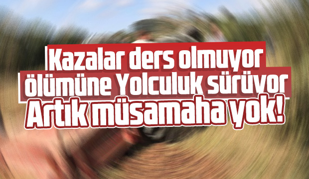 Tehlikeli yolculuğa izin yok