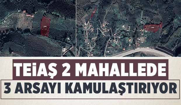 TEİAŞ Akyazı'da 3 arsayı kamulaştırıyor