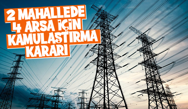 TEİAŞ Akyazı'da 4 arsayı kamulaştırdı