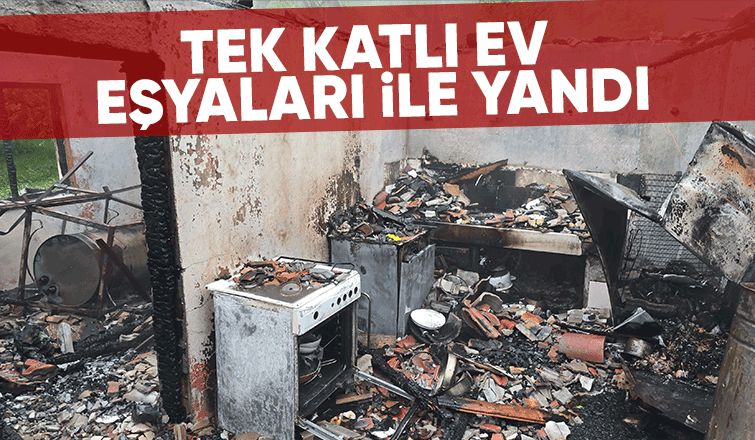 Tek katlı ev eşyaları ile yandı