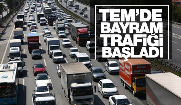 TEM'de bayram yoğunluğu