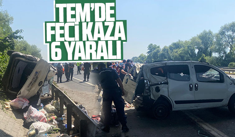 TEM'de feci kaza: 6 yaralı