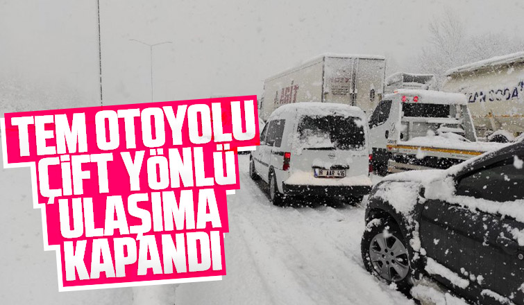 TEM otoyolu çift yönlü ulaşıma kapandı