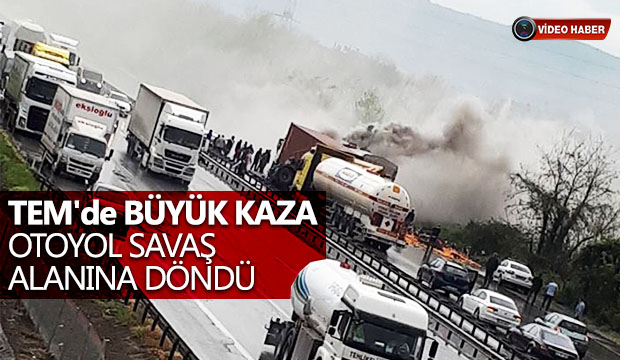 TEMde büyük kaza Otoyol savaş alanına döndü