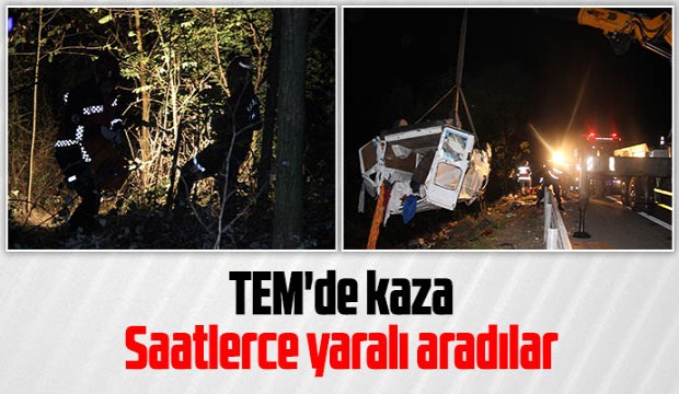 TEMde kaza Saatlerce yaralı aradılar