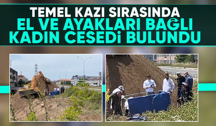 Temel kazısında kadın cesedi bulundu