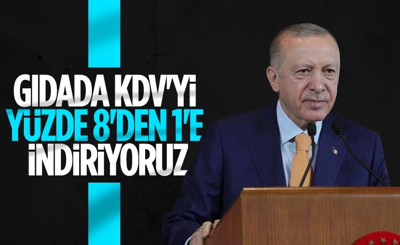 Cumhurbaşkanı açıkladı; KDV yüzde 8'den yüzde 1'e indirildi