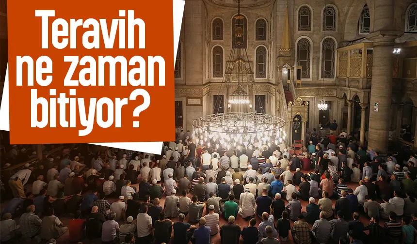 Teravih ne zaman bitiyor? 2026 Son teravih namazı