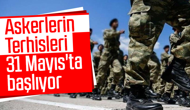 Terhisler 31 Mayısta başlıyor