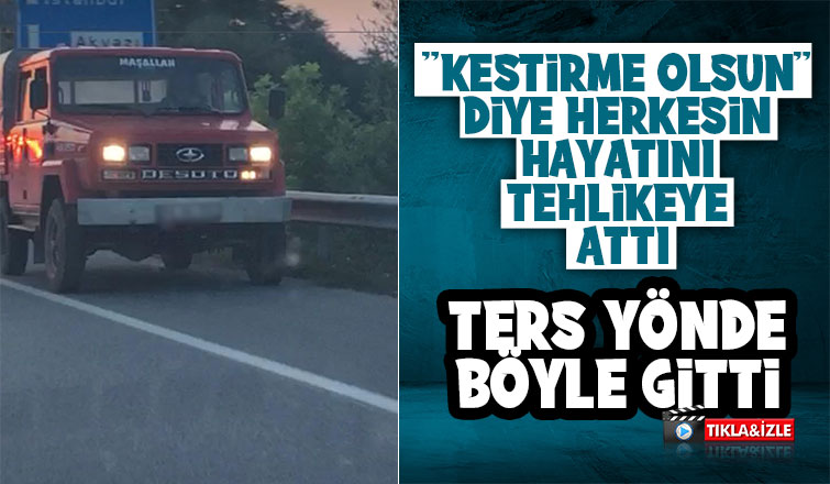 Ters yönde böyle gitti
