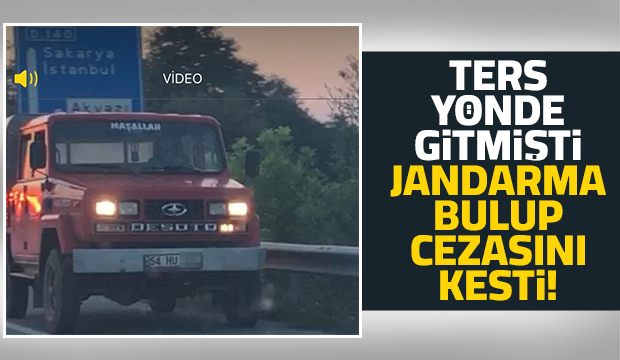 Ters yönde giden sürücü cezadan kurtulamadı