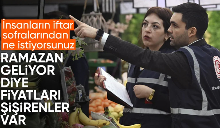 Ticaret Bakanlığı, Ramazan öncesi gıda denetimlerinde ceza kesti