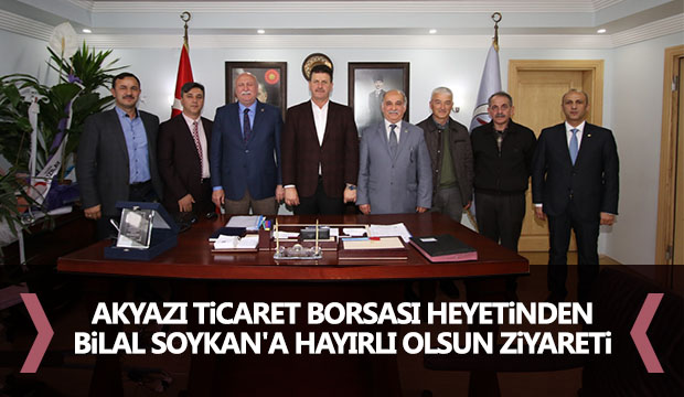 Ticaret Borsası Heyetinden Bilal Soykana Ziyaret
