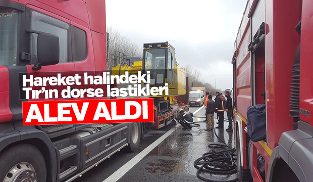  Tır Dorsesinin Lastikleri Alev Aldı