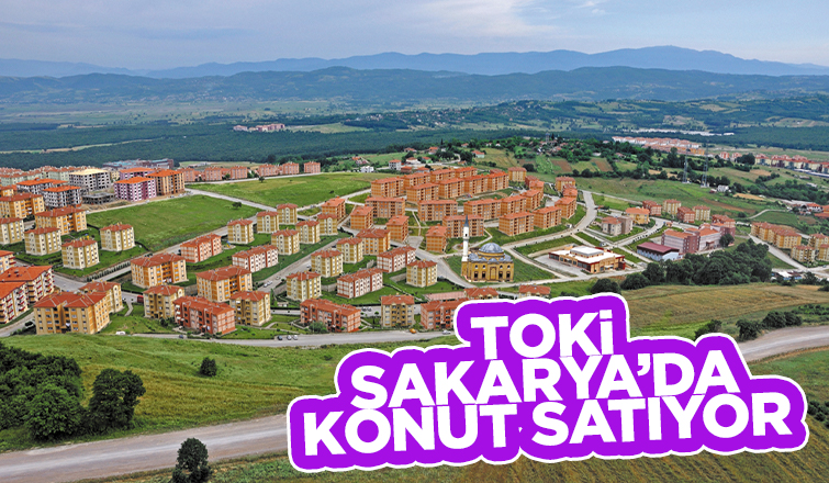 TOKİ Sakarya'da açık arttırma ile konut satıyor