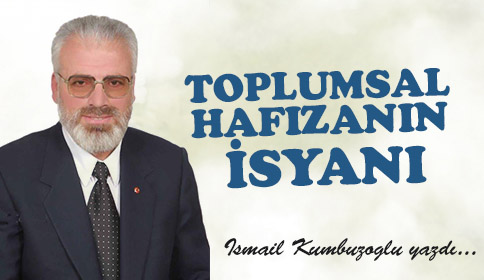 TOPLUMSAL HAFIZANIN İSYANI