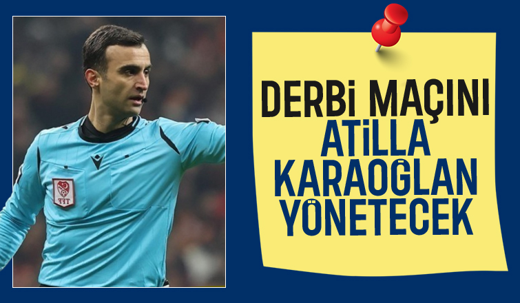 Trabzonspor - Galatasaray derbisi Atilla Karaoğlan'ın