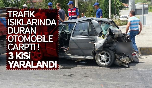 Trafik ışıklarında duran otomobili biçti 3 kişi yaralandı