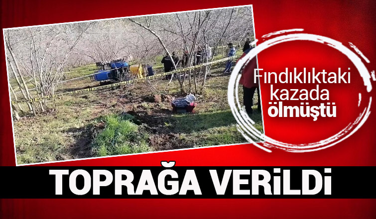 Traktör kazasında ölen sürücü toprağa verildi