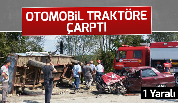 Traktör ve Otomobil Çarpıştı 1 Yaralı