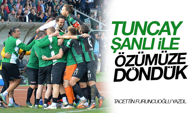 TUNCAY ŞANLI İLE ÖZÜMÜZE DÖNDÜK