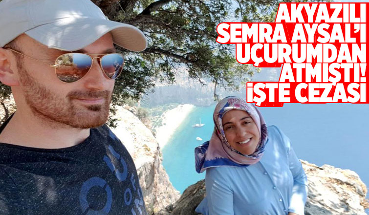 Türkiye'nin konuştuğu Semra Aysal cinayetinde karar