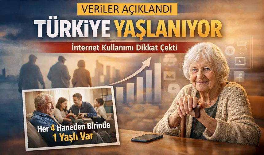 Türkiye'nin yaşlı nüfus verileri açıklandı