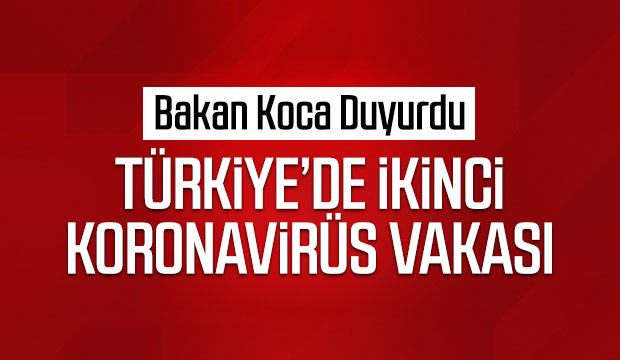 Türkiyede ikinci korona virüsü vakası tespit edildi