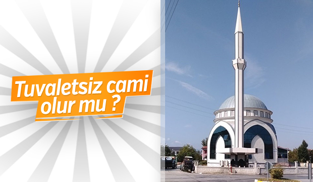 TUVALETSİZ CAMİYE VATANDAŞTAN TEPKİ
