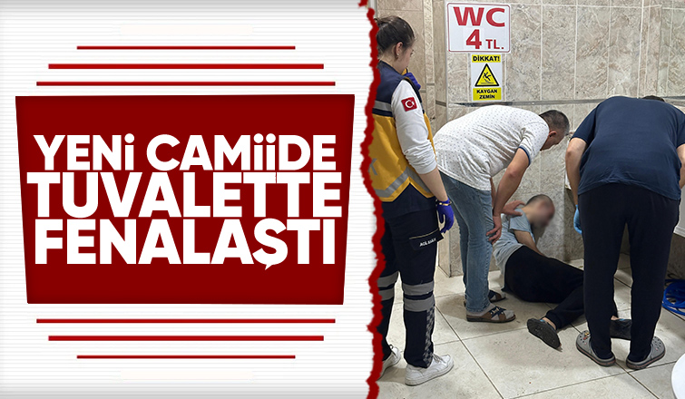 Tuvalette fenalaştı, hastaneye kaldırıldı