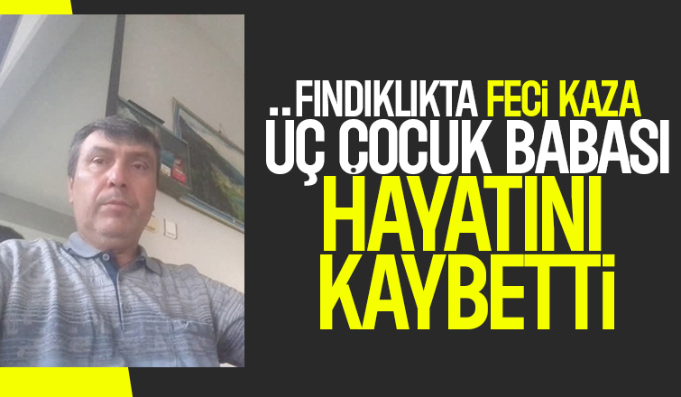 Üç çocuk babası kazada hayatını kaybetti