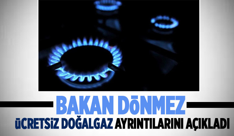 Ücretsiz doğalgaz ayrıntılarını açıkladı