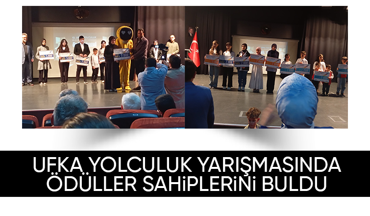 Ufka Yolculuk yarışması ödül töreniyle son buldu