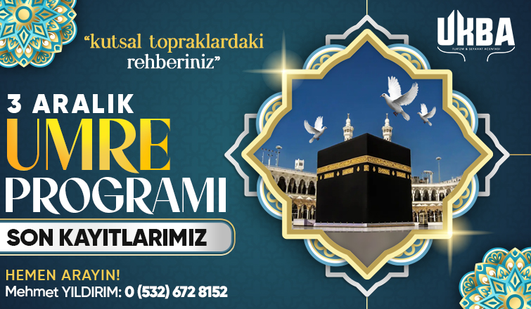 UKBA Turizm & Seyahat Acentesi'nden 3 Aralık Umre Programı