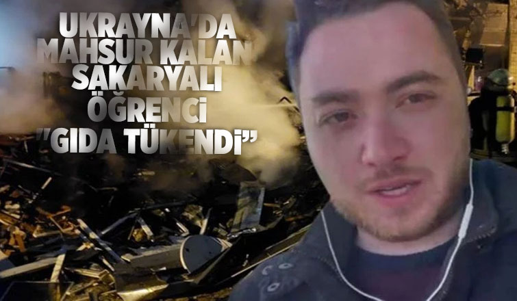 Ukrayna'da mahsur kalan öğrenciden açıklama