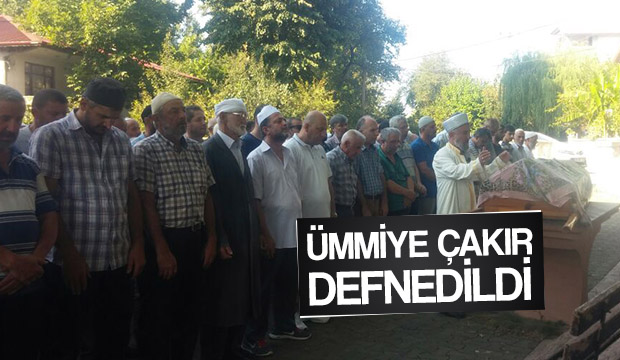 Ümmiye Çakır Defnedildi