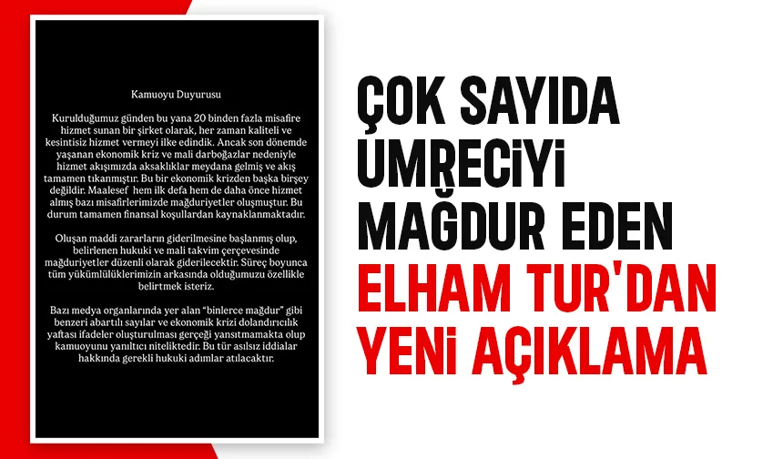 Umre mağdurları suç duyurusunda bulunmuştu; Elham Tur'dan yeni açıklama