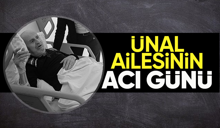 Ünal ailesinin acı kaybı