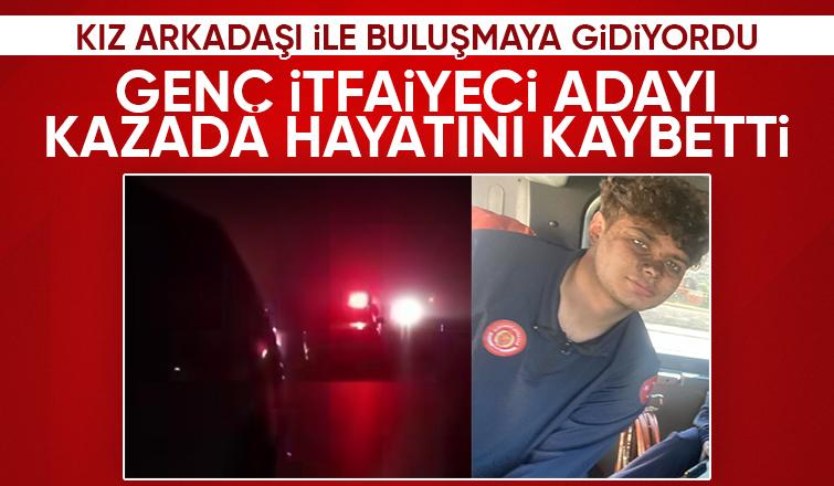 Üniversite öğrencisi kazada hayatını kaybetti
