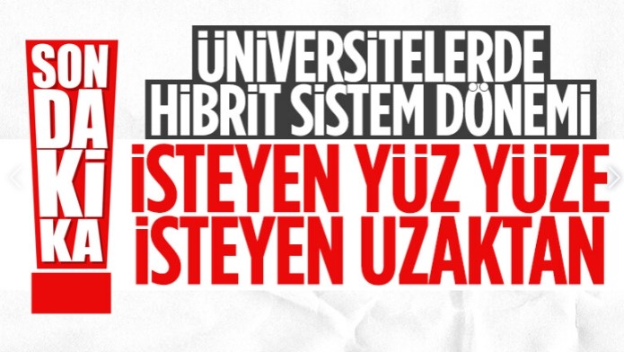 Üniversitelerle ilgili yüz yüze eğitim kararları açıklandı