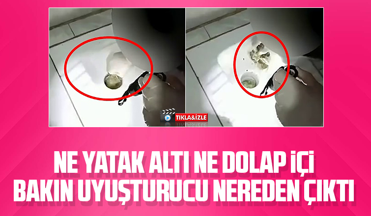 Uyuşturucu bakın nereden çıktı