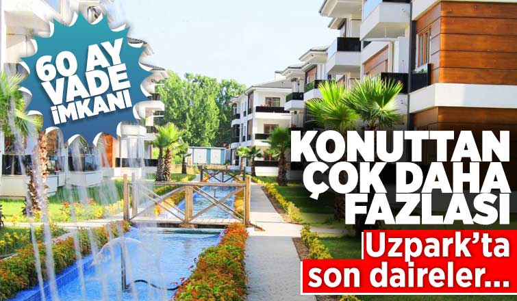 Uzpark ta son daireler...