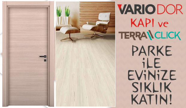 Variodor Kapı ve Terra laminant ile evinize hava katın