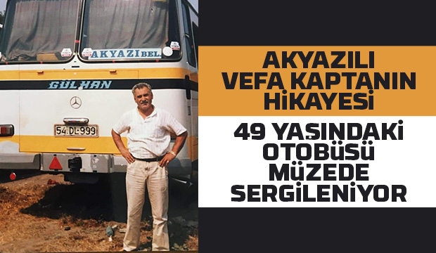 Vefa kaptanın 49 yaşındaki otobüsü müzede sergileniyor