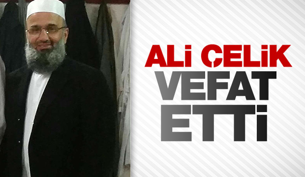 VEFAT ALİ ÇELİK