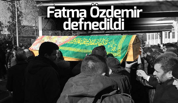 Vefat Fatma Özdemir