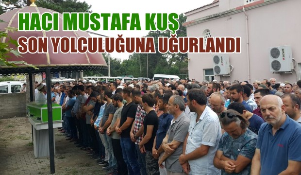 Vefat Hacı Mustafa Kuş
